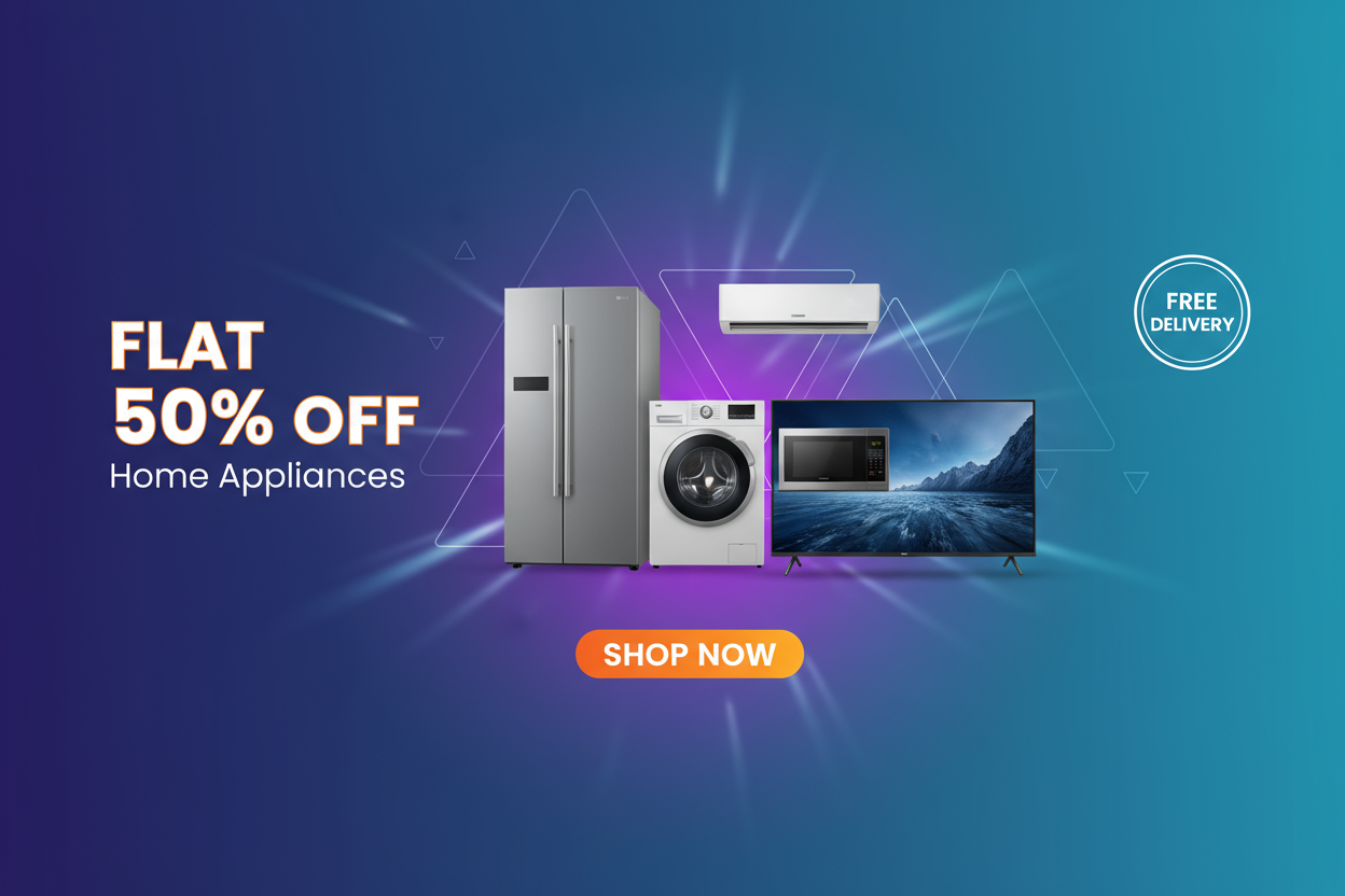 CREATE A TEMPLATE OF ELCTRONICS PRODUCTS AND mention flat 50% off on home appliances products with free delivery, and shop now button, background create so beautiful